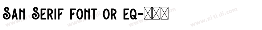 San Serif font or eq字体转换